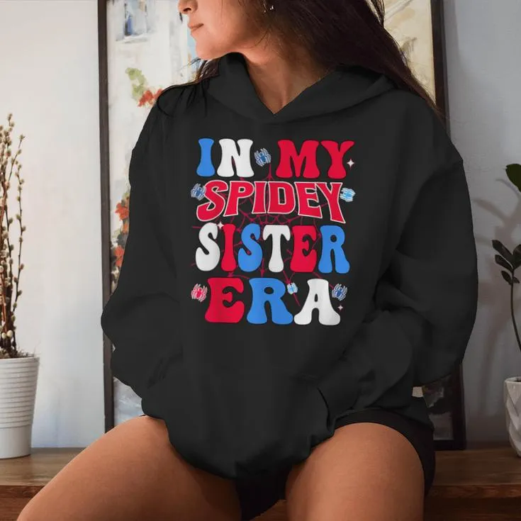 Big Sisters Kid Toddler Girls Groovy In My Spidey Sister Era Women Hoodie