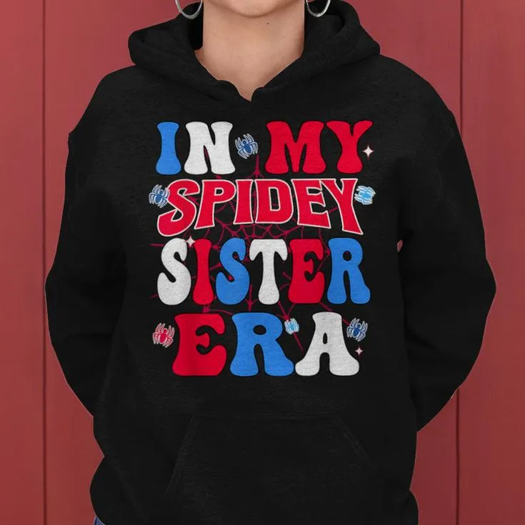 Big Sisters Kid Toddler Girls Groovy In My Spidey Sister Era Women Hoodie