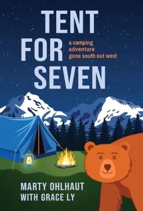 Tent For Seven by Marty Ohlhaut & Grace Ly